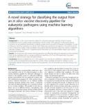 A novel strategy for classifying the output from an in silico vaccine discovery pipeline for eukaryotic pathogens using machine learning algorithms