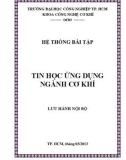 Hệ thống bài tập Tin học ứng dụng ngành Cơ khí