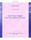 Bài giảng sinh hóa - Một số xét nghiệm hóa sinh trong lâm sàng part 1