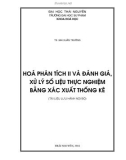 Bài giảng Hóa phân tích II và đánh giá, xử lý số liệu thực nghiệm bằng xác suất thống kê: Phần 1 - TS. Mai Xuân Trường