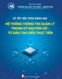 Hệ thống thông tin quản lý trong kỷ nguyên số - từ đào tạo đến thực tiễn - Kỷ yếu hội thảo khoa học