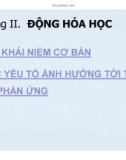 Bài giảng Hóa học đại cương - Chương 2: Động hóa học