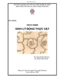 Bài giảng Thực hành sinh lý động thực vật: Phần 1 - TS. Nguyễn Hoài Hương, KS. Phạm Minh Nhựt