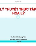 Bài giảng Lý thuyết thực tập hóa lý - TS. Trần Phi Hoàng Yến