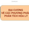 Bài giảng Hóa phân tích - Chương 0: Đại cương về các phương pháp phân tích hóa lý