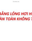 Bài giảng Hóa lý 1: Cân bằng lỏng hơi hệ 2 CL hoàn toàn không tan