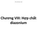 Bài giảng Hóa hữu cơ: Chương 8 - Hợp chất diazonium