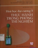 Giáo trình Hóa học đại cương 3 - Thực hành trong phòng thí nghiệm: Phần 1