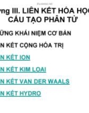 Bài giảng Hóa học đại cương - Chương 3: Liên kết hóa học và cấu tạo phân tử