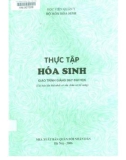 Giáo trình Thực tập Hóa sinh (tái bản lần thứ nhất có sửa chữa, bổ sung): Phần 1