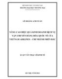 Luận văn Thạc sĩ Kinh tế: Nâng cao hiệu quả kinh doanh dịch vụ vận chuyển hàng hóa quốc tế của Vietnam Airlines – Chi nhánh Miền Bắc