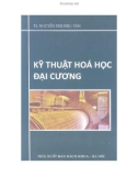 Giáo trình Kỹ thuật hóa học đại cương: Phần 1 - TS. Nguyễn Thị Diệu Vân