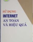 Hướng dẫn sử dụng Internet an toàn và hiệu quả: Phần 1