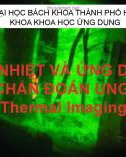 Bài thuyết trình Ảnh nhiệt và ứng dụng trong chẩn đoán ung thư vú (Thermal imaging)