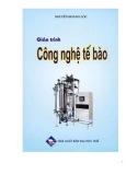 Giáo trình học Công nghệ tế bào - Nguyễn Hoàng Lộc