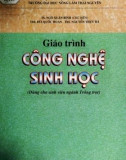 Giáo trình Công nghệ sinh học (Dùng cho sinh viên ngành trồng trọt): Phần 1