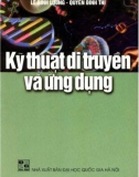 Ebook Kỹ thuật di truyền và ứng dụng: Phần 1