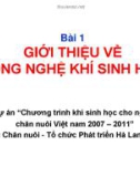 Bài giảng Bài 1: Giới thiệu về công nghệ khí sinh học