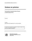 OUTDOOR AIR POLLUTION: ASSESSING THE ENVIRONMENTAL BURDEN OF DISEASE AT NATIONAL AND LOCAL LEVELS