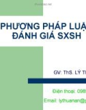 Bài giảng Phương pháp luận đánh giá SXSH - ThS. Lý Thuận An