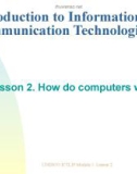 Introduction to Information and Communication Technologies - Lesson 2: How do computers work