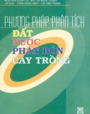 Kỹ thuật phân tích đất nước phân bón cây trồng: Phần 1