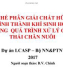 Bài giảng Cơ chế phân giải chất hữu cơ hình thành khí sinh học trong quá trình xử lý chất thải chăn nuôi