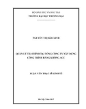Luận văn Thạc sĩ Kinh tế: Quản lý tài chính tại Tổng Công ty Xây dựng Công trình Hàng không ACC
