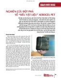 Nghiên cứu đột phá về 'siêu vật liệu' aerogel PET