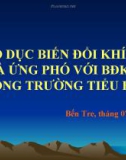 GIÁO DỤC BIẾN ĐỔI KHÍ HẬU VÀ ỨNG PHÓ VỚI BĐKH TRONG TRƯỜNG TIỂU HỌC