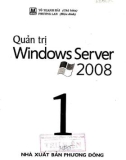 Kỹ thuật quản trị Windows server 2008 (Tập 1): Phần 1