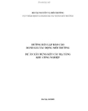 Hướng dẫn lập báo cáo Đánh giá tác động môi trường: Dự án xây dựng kết cấu hạ tầng khu công nghiệp