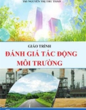 Giáo trình Đánh giá tác động môi trường: Phần 1 - ThS. Nguyễn Thị Thu Thảo