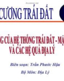 VẬN ĐỘNG CỦA HỆ THỐNG TRÁI ĐẤT - MẶT TRĂNG VÀ CÁC HỆ QUẢ ĐỊA LÝ