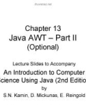 Lecture An introduction to computer science using java - Chapter 13: Java AWT – Part II (Optional)