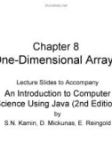 Lecture An introduction to computer science using java - Chapter 8: One-dimensional arrays