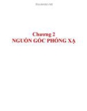 Bài giảng Ứng dụng kỹ thuật hạt nhân trong môi trường và thủy văn: Chương 2 - PGS.TS. Trần Thiện Thanh, PGS.TS. Lê Công Hảo