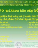 hử nghiệm khả năng xử lý nước thải ô nhiễm bằng chế phẩm EM thứ cấp từ EM gốc