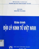 Giáo trình Địa lý kinh tế Việt Nam: Phần 1 - Nguyễn Thị Vang (chủ biên)