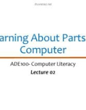 Lecture Computer literacy - Lecture 02: Learning about parts of computer