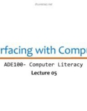 Lecture Computer literacy - Lecture 05: Interfacing with Computer