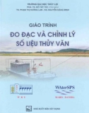 Giáo trình Đo đạc và chỉnh lý số liệu thủy văn: Phần 1