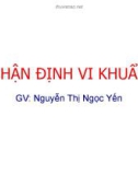 Bài giảng Thực hành Vi sinh - Ký sinh trùng: Nhận định vi khuẩn - GV. Nguyễn Thị Ngọc Yến