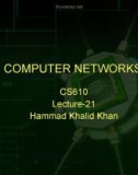 Lecture Computer networks: Lesson 22 - Hammad Khalid Khan