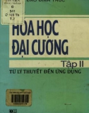 Lý thuyết và ứng dụng hóa học đại cương (Tập 2): Phần 1