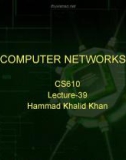 Lecture Computer networks: Lesson 39 - Hammad Khalid Khan