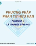 Bài giảng Phương pháp phần tử hữu hạn: Chương 1 - Trần Minh Thuận