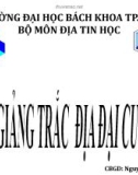 Bài giảng Trắc địa đại cương - ThS. Nguyễn Tấn Lực