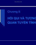 Chương 8: HỒI QUI VÀ TƯƠNG QUAN TUYẾN TÍNH