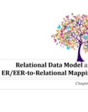 Lecture Database Systems - Chapter 4: Relational data model and ER/EER-to-Relational mapping (Trương Quỳnh Chi)